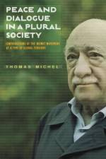 Peace & Dialogue in a Plural Society af Thomas Michel