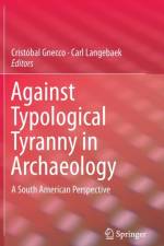 Against Typological Tyranny in Archaeology