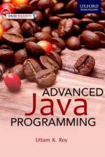 Advanced Java Programming af Uttam K. Roy
