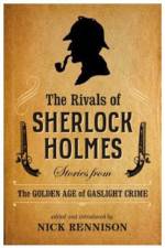 The Rivals of Sherlock Holmes af Nick Rennison
