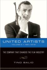 United Artists v. 2; 1951-1978 - The Company That Changed the Film Industry af Tino Balio