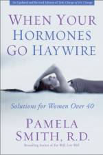 When Your Hormones Go Haywire af Pamela M. Smith