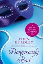 Dangerously Bad af Eden Bradley