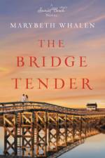The Bridge Tender af Marybeth Whalen