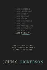 I Am Strong af John S. Dickerson