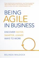 Being Agile in Business af Belinda Waldock