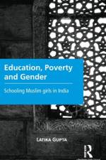 Education, Poverty and Gender af Latika Gupta