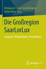 Die Grossregion Saarlorlux