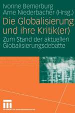 Die Globalisierung Und Ihre Kritik(er)