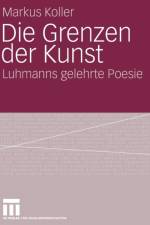 Die Grenzen Der Kunst af Markus Koller