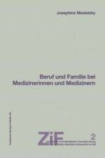 Beruf und Familie bei Medizinerinnen und Medizinern af Susanne Oelkers