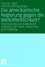 Die amerikanische Regierung gegen die Weltoffentlichkeit?