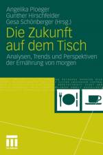 Die Zukunft Auf Dem Tisch