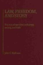 Law, Freedom and Story af John C. Hoffman