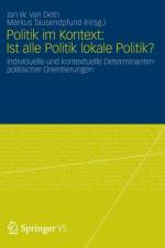 Politik Im Kontext: Ist Alle Politik Lokale Politik?