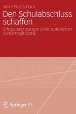 Den Schulabschluss Schaffen af Anke Fuchs-Dorn