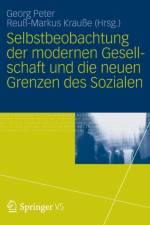 Selbstbeobachtung der Modernen Gesellschaft Und die Neuen Grenzen Des Sozialen