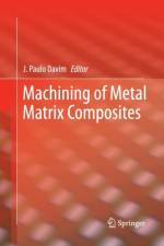 Machining of Metal Matrix Composites