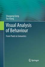 Visual Analysis of Behaviour af Tao Xiang