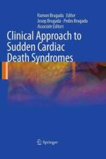 Clinical Approach to Sudden Cardiac Death Syndromes