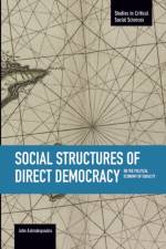 Social Structures Of Direct Democracy: On The Political Economy Of Equality
