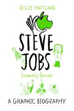 Steve Jobs: Insanely Great af Jessie Hartland