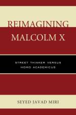 Reimagining Malcolm X af Seyed Javad Miri