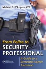 From Police to Security Professional af Michael S. D'Angelo