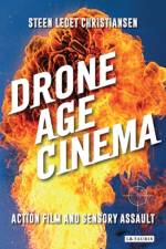 Drone Age Cinema af Steen Ledet Christiansen
