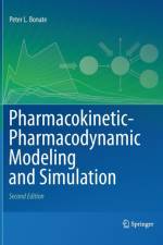 Pharmacokinetic-Pharmacodynamic Modeling and Simulation af Peter L. Bonate