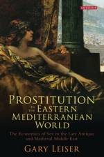 Prostitution in the Eastern Mediterranean World af Gary Leiser