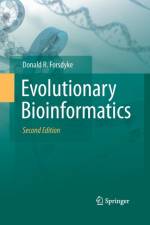 Evolutionary Bioinformatics af Donald R. Forsdyke