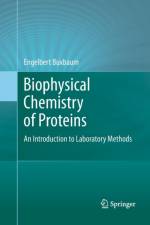 Biophysical Chemistry of Proteins
