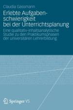 Erlebte Aufgabenschwierigkeit Bei Der Unterrichtsplanung af Claudia Gassmann