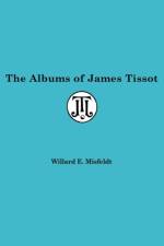 Albums of James Tissot af Willard Misfeldt