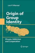 Origin of Group Identity af Luis P. Villarreal