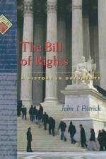 The Bill of Rights af John J. (Professor of Education and Director of the Social Studies Development Center Patrick