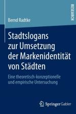Stadtslogans Zur Umsetzung Der Markenidentitat Von Stadten af Bernd Radtke