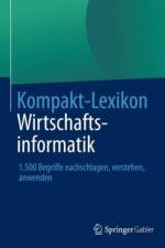Kompakt-Lexikon Wirtschaftsinformatik