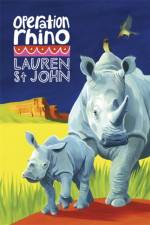The White Giraffe Series: Operation Rhino af Lauren St John
