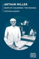 Arthur Miller - Death of a Salesman/The Crucible af Stephen Marino