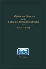 Aufgaben Und Loesungen Aus Der Gleich- Und Wechselstromtechnik af Hugo Vieweger