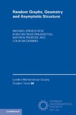 Random Graphs, Geometry and Asymptotic Structure af Michael (Tel-Aviv University) Krivelevich