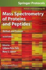 Mass Spectrometry of Proteins and Peptides