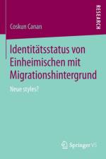 Identitatsstatus Von Einheimischen Mit Migrationshintergrund af Coskun Canan