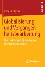 Globalisierung Und Vergangenheitsbearbeitung af Dominik Pfeiffer