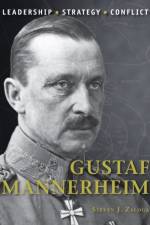 Gustaf Mannerheim af Steven J. (Author) Zaloga