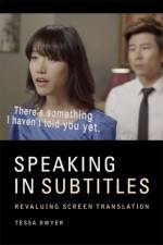 Speaking in Subtitles af Tessa Dwyer