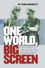 One World, Big Screen af M. Todd Bennett
