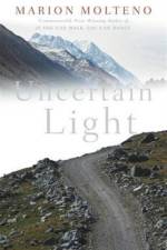Uncertain Light af Marion Molteno